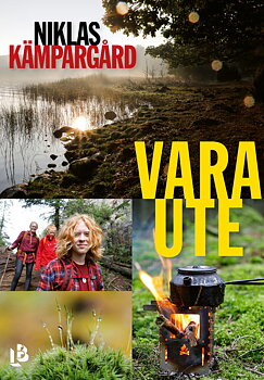 Niklas Kämpargård - Vara ute