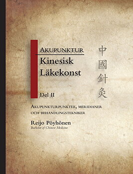 Kinesisk Läkekonst Del II - Akupunktur 
