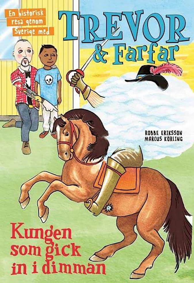 Trevor & Farfar I – Kungen som gick in i dimman