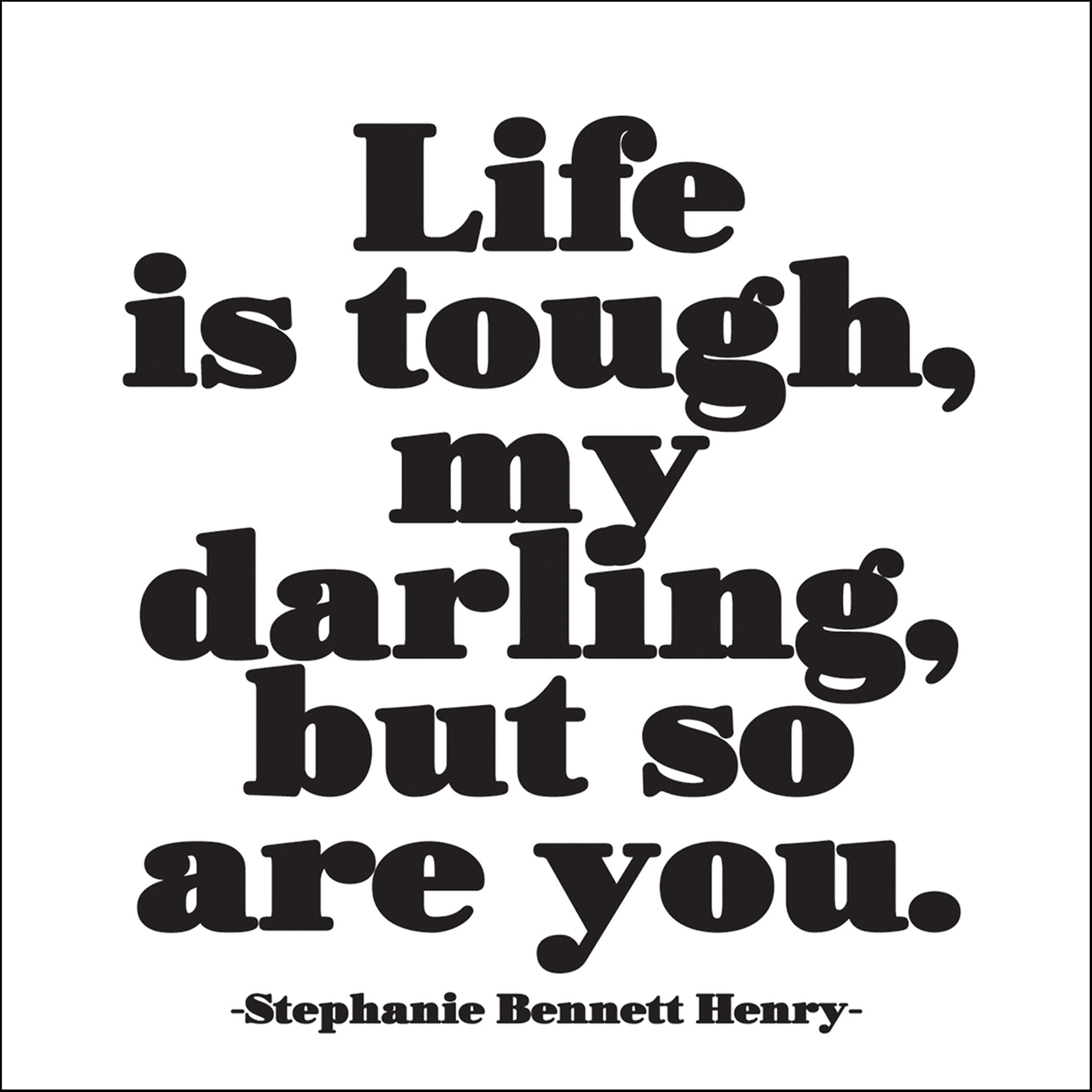 MAGNET Quotable – Life is tough... 9x9cm - 2