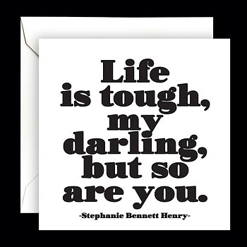 Dubbelt kort med kuvert Quotable – Life is tough... 13x13cm