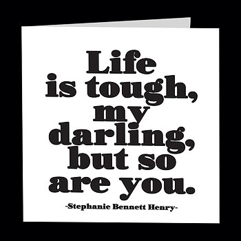 Dubbelt kort med kuvert Quotable – Life is tough... 13x13cm