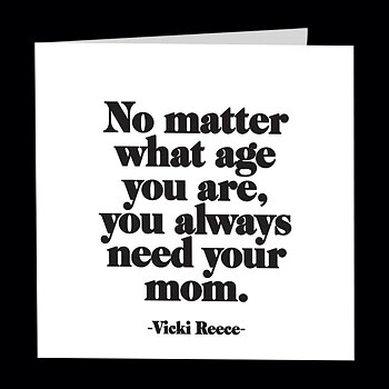 Dubbelt kort med kuvert Quotable – ...you always need your mom 13x13cm