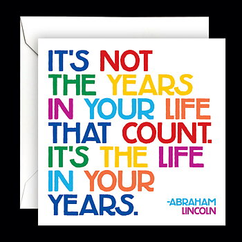 Dubbelt kort med kuvert Quotable – ...It's the life in your years 13x13cm