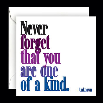 Dubbelt kort med kuvert Quotable – ...you are one of a kind 13x13cm