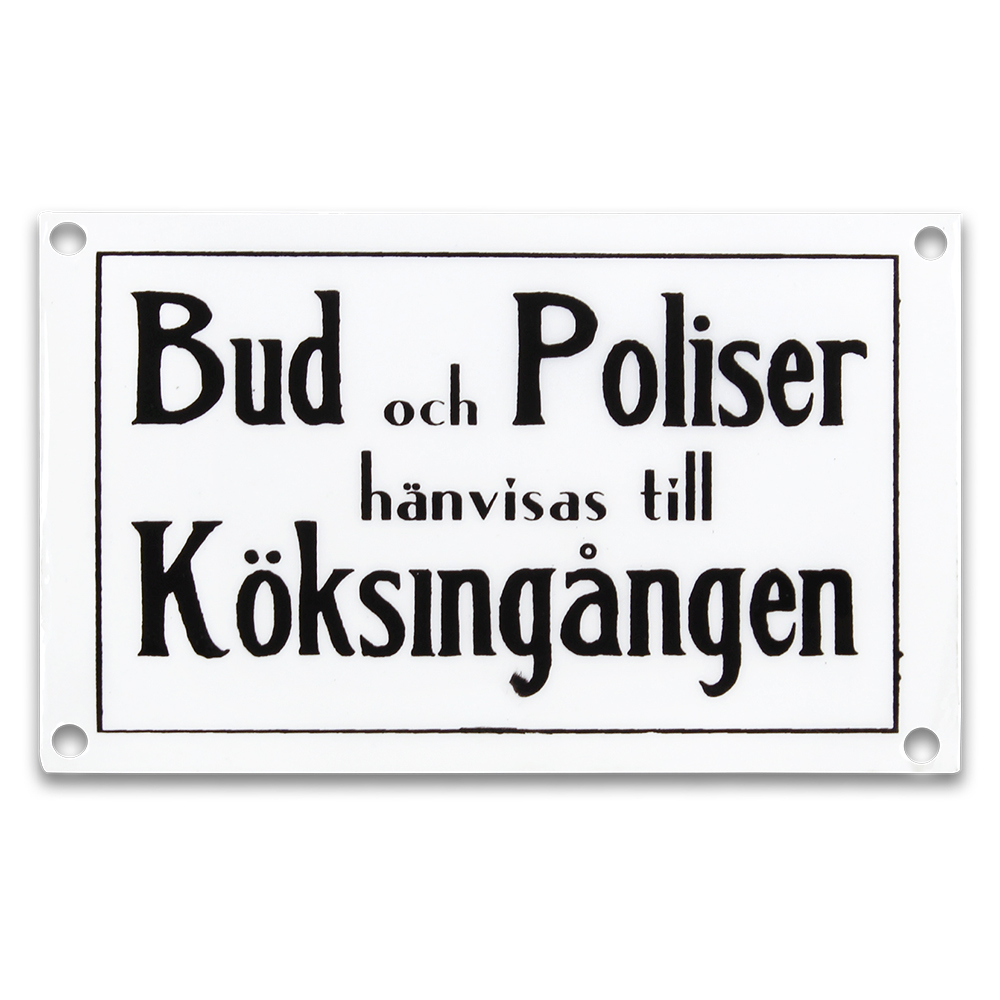 Skylt i emaljfinish – Bud och Poliser hänvisas till...