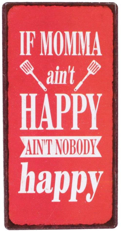 MAGNET – If momma ain't HAPPY...