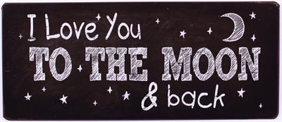 Plåtskylt – I love you to the moon & back