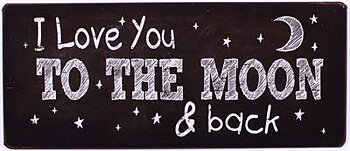 Plåtskylt – I love you to the moon & back