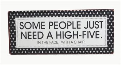 PLÅTSKYLT – ... HIGH-FIVE IN THE FACE