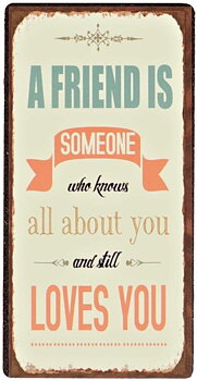 MAGNET – A friend is someone who knows...