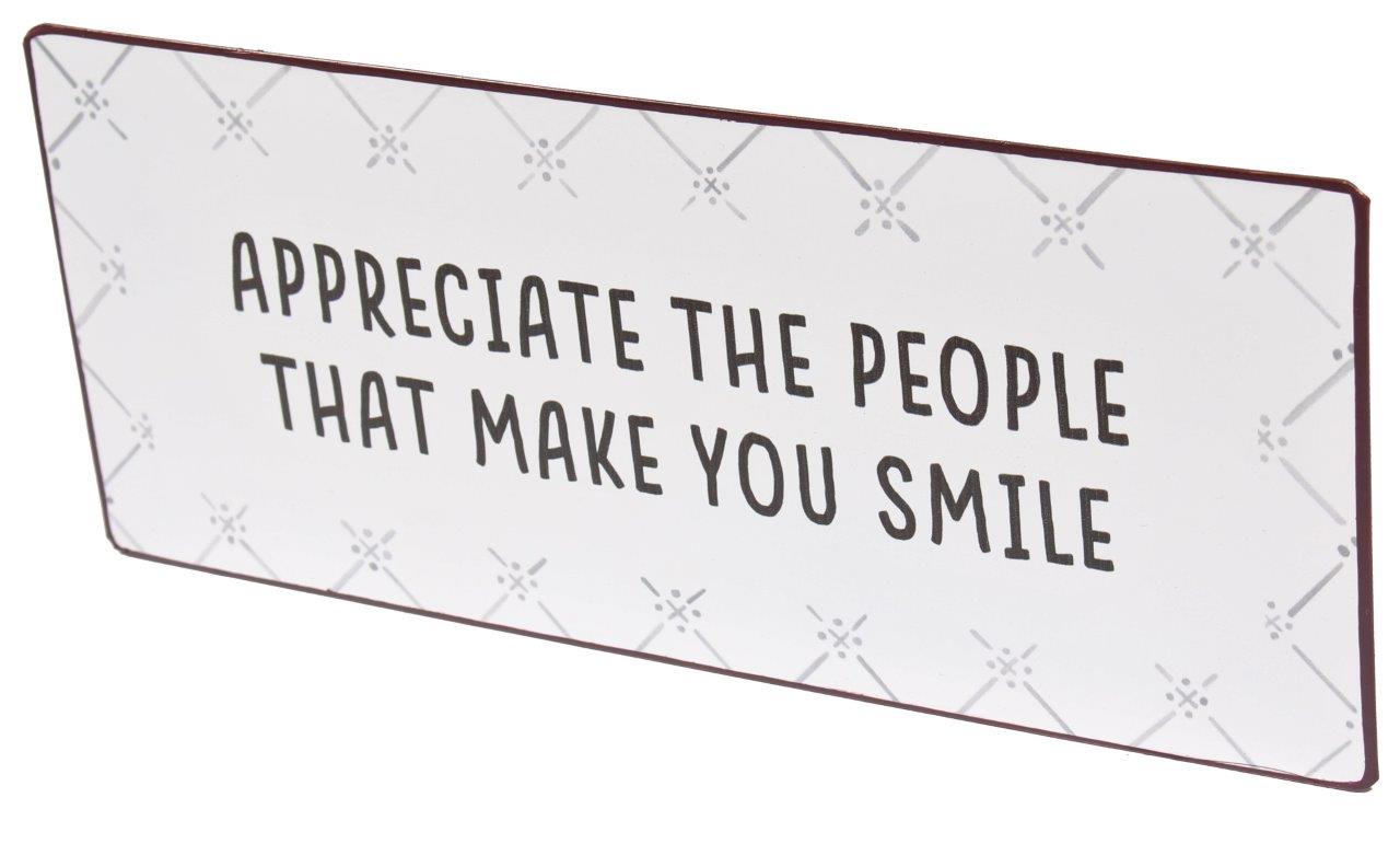 Plåtskylt – Appreciate the people that make you smile