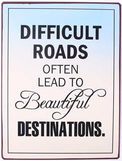 Plåtskylt – Difficult roads...