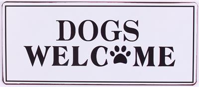 PLÅTSKYLT – DOGS WELCOME