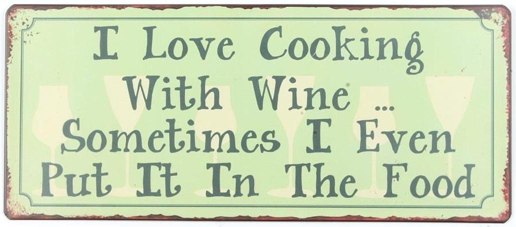 Plåtskylt – I love cooking with wine...