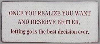 PLÅTSKYLT – Once you realize you want and deserve better...