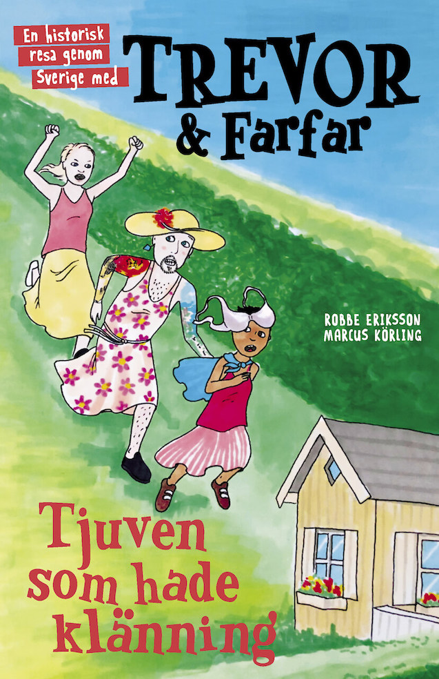 Trevor & Farfar III – Tjuven som hade klänning