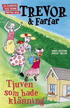 Trevor & Farfar III – Tjuven som hade klänning