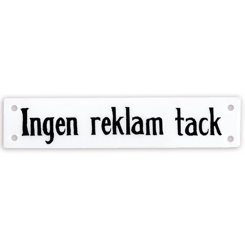 Skylt i emaljfinish – Ingen Reklam Tack 12x2,5cm