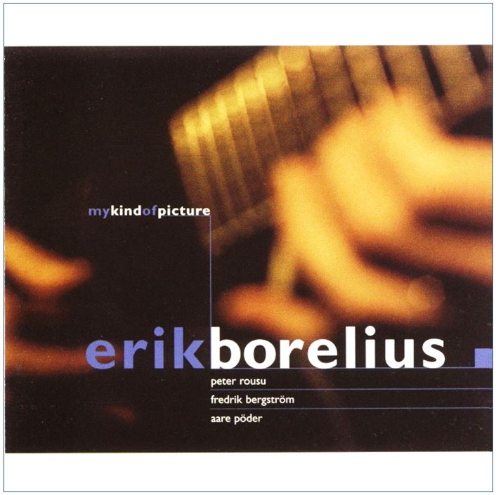 CD Erik Borelius – My Kind of Picture - 2