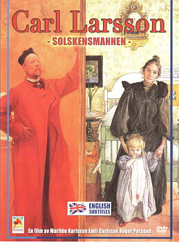 Carl Larsson - Solskensmannen