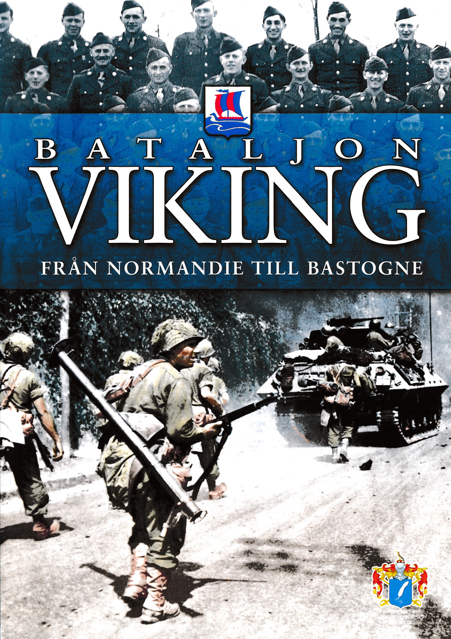 Bataljon Viking - Från Normandie till Bastonge