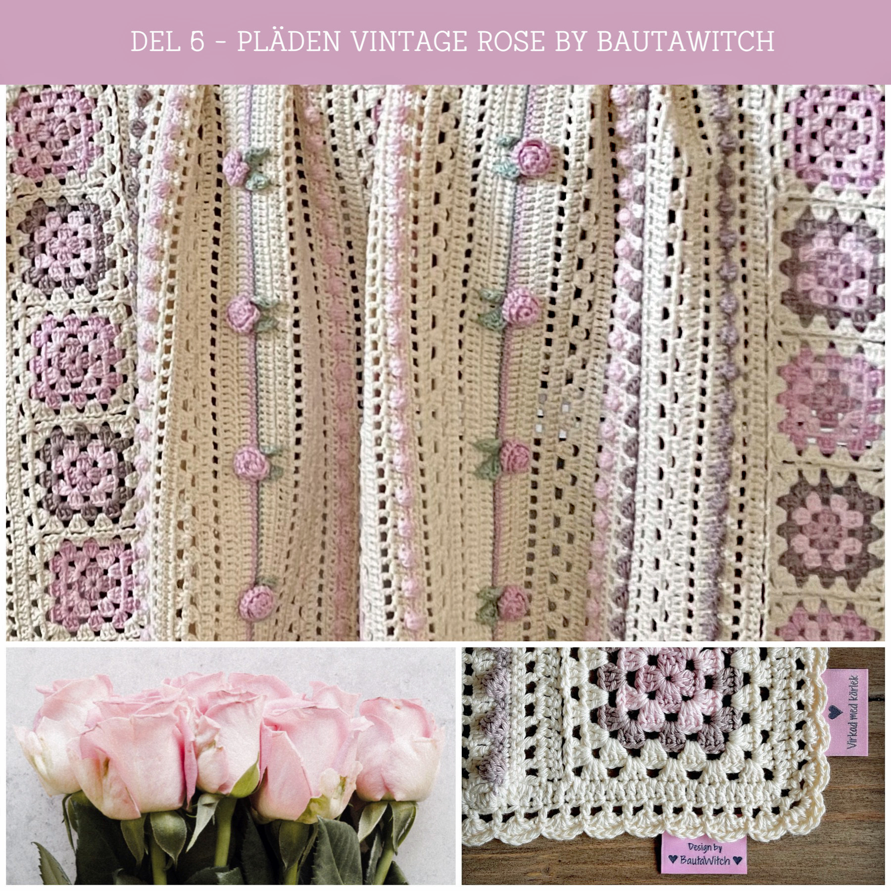 Elektroniskt mönster till BautaWitch pläd Vintage Rose  (33 sidor) - 7