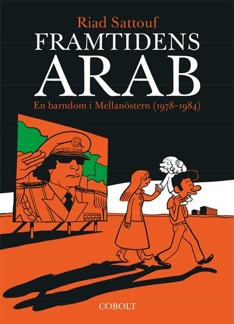 Framtidens arab 01: En barndom i Mellanöstern (1978-1984)