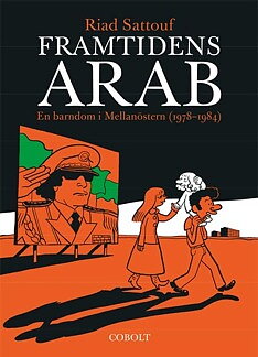 Framtidens arab 01: En barndom i Mellanöstern (1978-1984)