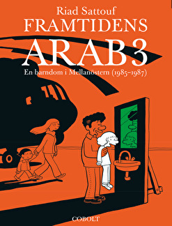 Framtidens arab 03: En barndom i Mellanöstern (1985–1987)