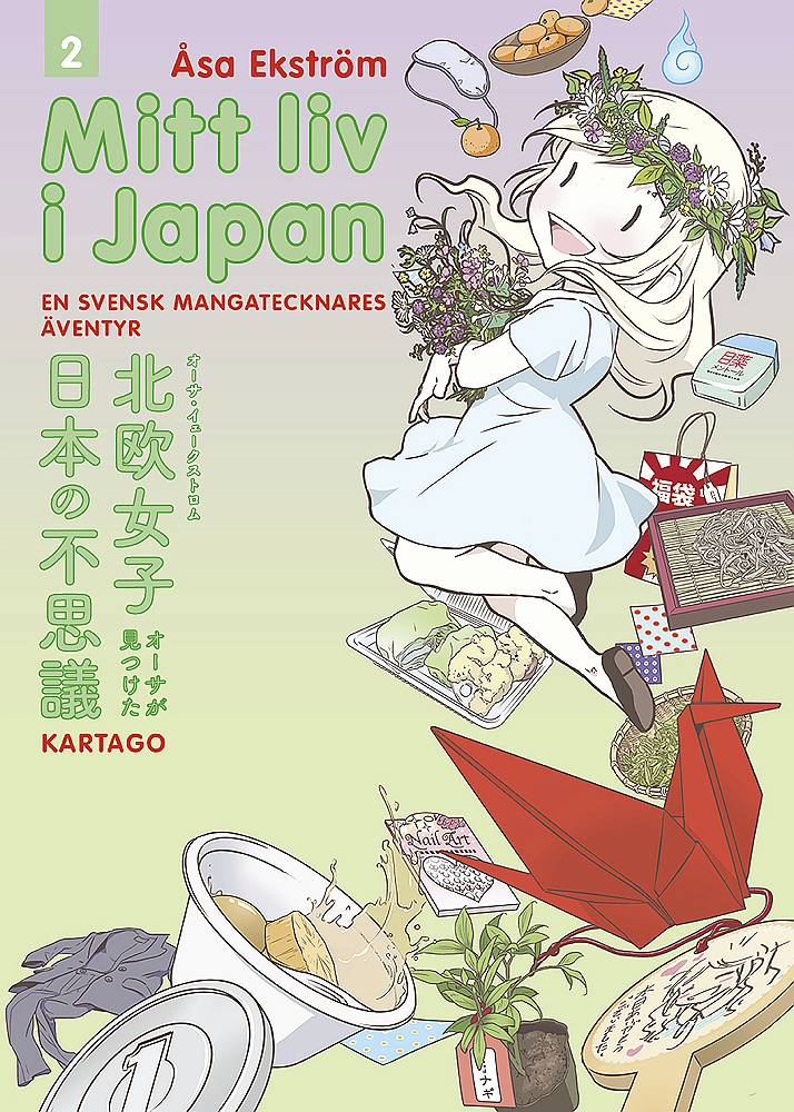 Mitt liv i japan 02: En svensk mangatecknares äventyr