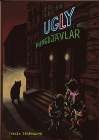 Ugly 2: Pungdjävlar