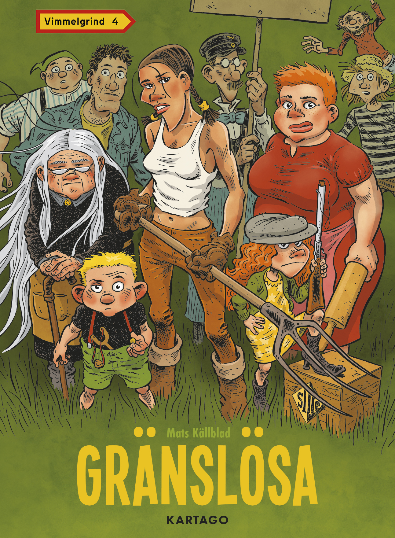 Vimmelgrind 4: Gränslösa