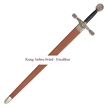 Kung Arthur Svärd - Excalibur med Slida