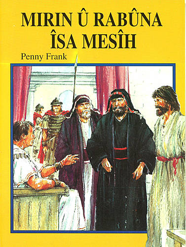 Kurdisk Kurmanji Barnbibel-Jesu död och uppståndelse