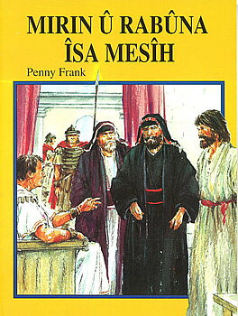 Kurdisk Kurmanji Barnbibel-Jesu död och uppståndelse