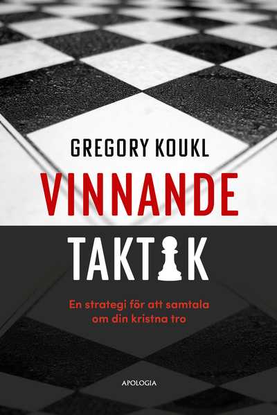 Vinnande taktik: En strategi för att samtal om din kristna tro