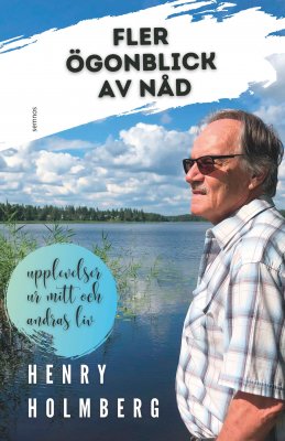 FLER ÖGONBLICK AV NÅD - Henry Holmberg