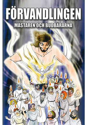 Manga-Förvandlingen, Mästaren och budbärarna   