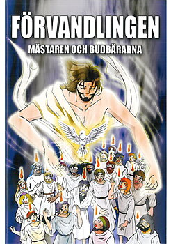 Manga-Förvandlingen, Mästaren och budbärarna   