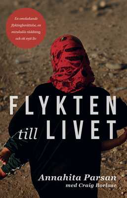 Flykten till livet - Annahita Parsan med Craig Borlase 229 SEK