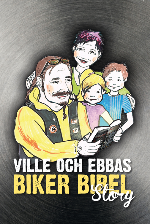 Villes och Ebbas Biker Bibel Story-    1 ex 59 kr/st (ord.pris 79 kr/st) 3-99 ex 49 kr/st Över 100 ex kontakta oss för offert