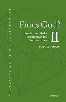 Finns Gud? Om det moraliska argumentet för Guds existens