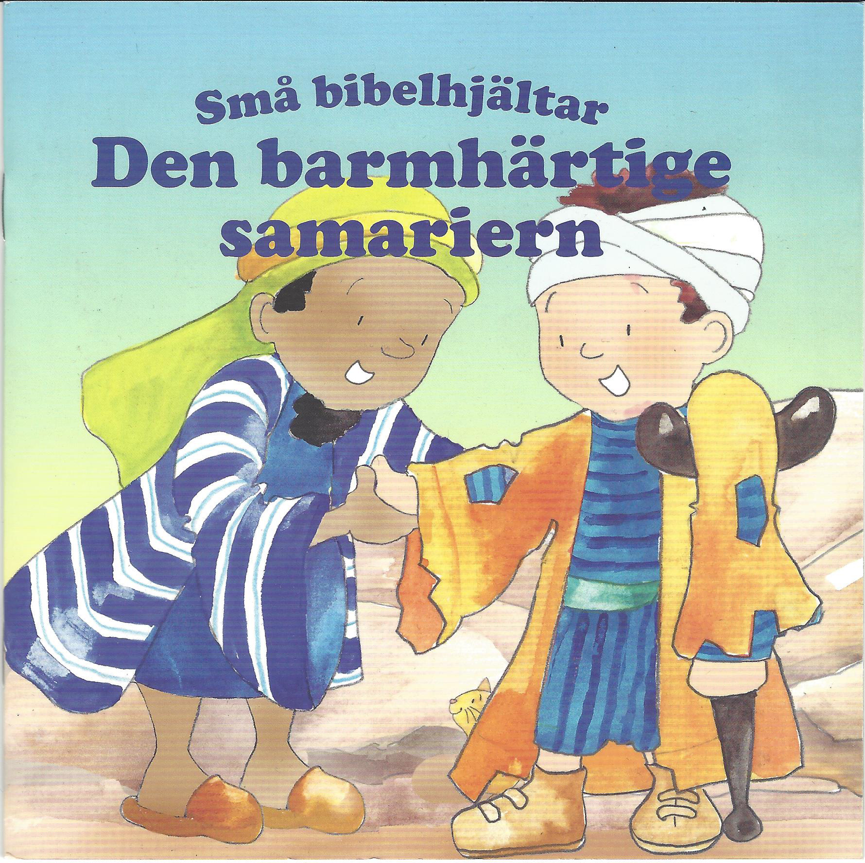 Den barmhärtige samariern – Små bibelhjältar