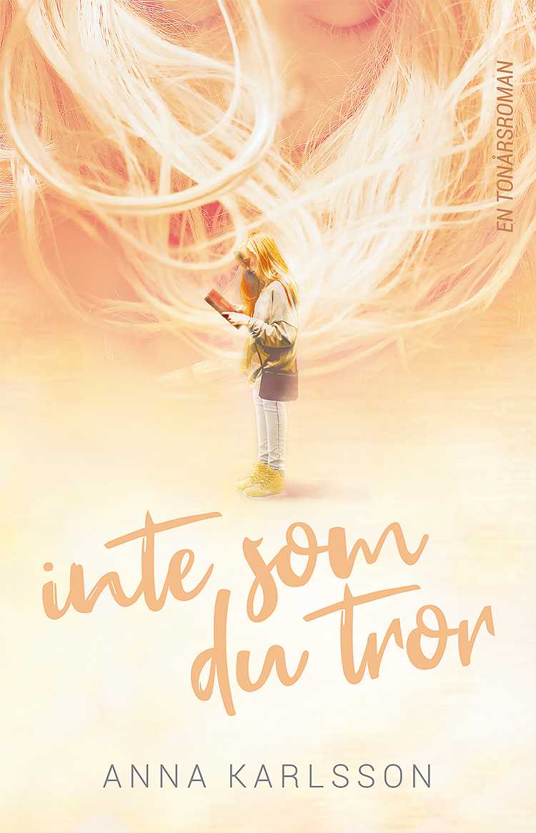Inte som du tror - Anna Karlsson