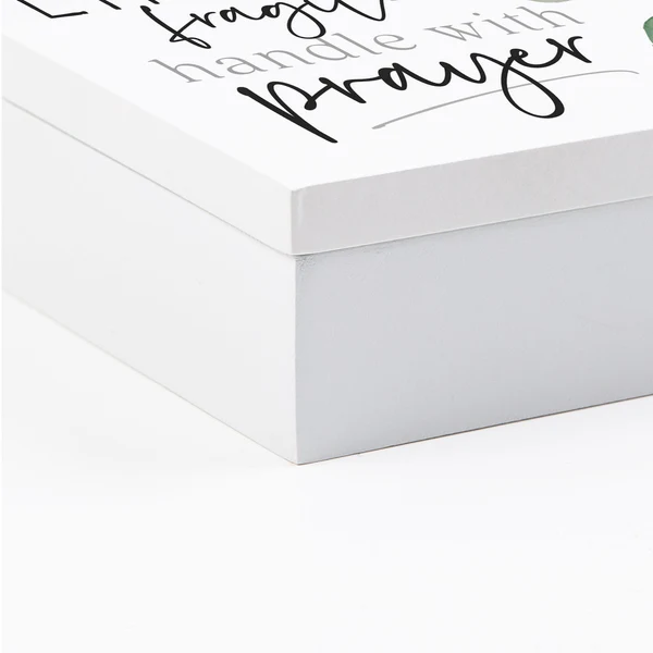 Prayer box - Life is fragile handle with prayer - 2