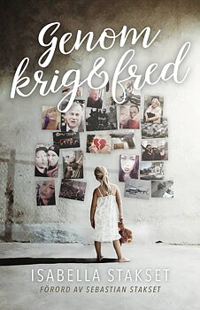Genom krig och fred - Isabella Stakset