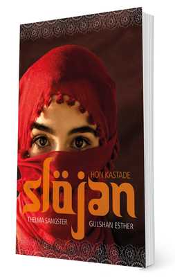Hon kastade slöjan - Gulshan Esther, Thelma Sangster