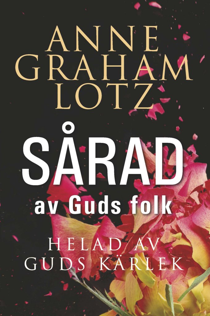 Sårad av Guds folk-Anne Graham Lotz