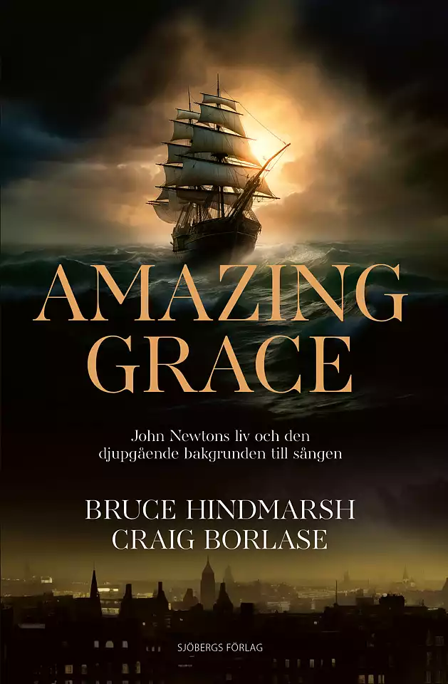 Amazing Grace - Bruce Hindmarsh/Craig Borlase